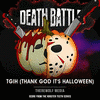  Death Battle: T.G.I.H. - Thank God It's Halloween