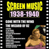  Screen Music 1938-1940 Gone with the Wind/ The Wizard of Oz