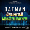  Batman Unlimited: Monster Mayhem Main Theme