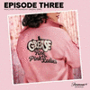  Grease: Rise of the Pink Ladies - Episode Three