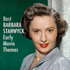  Best Barbara Stanwyck Early Movie Themes