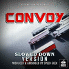  Convoy Main Theme - Slowed Down Version