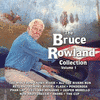 The Bruce Rowland Collection: Volume 1