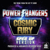  Power Rangers Cosmic Fury Main Theme - Sped-Up Version