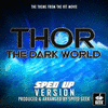  Thor: The Dark World Main Theme - Sped-Up Version