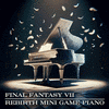  Final Fantasy VII Rebirth Mini Game Piano