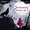  Sentimental Drama, Vol.2