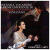  Infanzia, vocazione e prime esperienze di Giacomo Casanova, veneziano