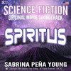  Science Fiction Original Movie Soundtrack: Spiritus