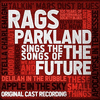  Rags Parkland Sings the Songs of the Future