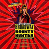  Broadway Bounty Hunter