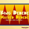  Kirby Super Star Ultra: King Dedede's Theme / Masked Dedede's Theme