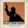  Escape from Darwin