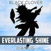  Black Clover: Everlasting Shine