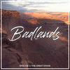 The Badlands: Episode 2 - The Great Divide