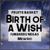 Fruits Basket: Birth of a Wish Umareru Negai