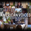  American Voices A Nation In Turmoil