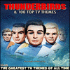  Thunderbirds & 100 Top TV Themes