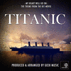  Titanic: My Heart Will Go On