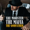 The Mobster, the Mafia, the Godfather